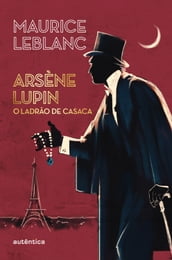 Arsène Lupin, o ladrão de casaca