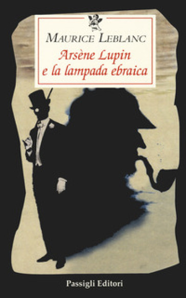Arsène Lupin e la lampada ebraica - Maurice Leblanc