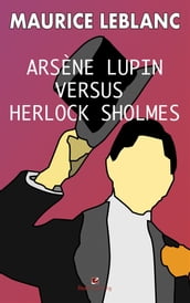 Arsene Lupin versus Herlock Sholmes