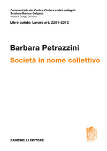 Art. 2291-2312. Società in nome collettivo - Barbara Petrazzini