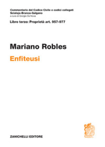 Art. 957-977. Enfiteusi. Commentario del Codice Civile - Mariano Robles