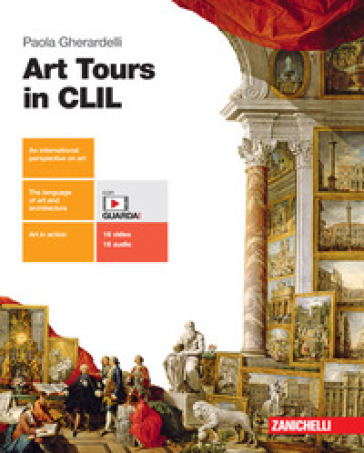 Art Tours in CLIL. Per le Scuole superiori. Con e-book. Con espansione online - Paola Gherardelli