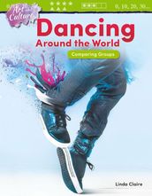 Art and Culture: Dancing Around the World: Comparing Groups: Read-Along eBook