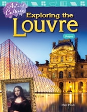 Art and Culture: Exploring the Louvre