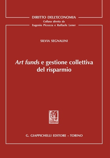 Art funds e gestione collettiva del risparmio - Silvia Segnalini