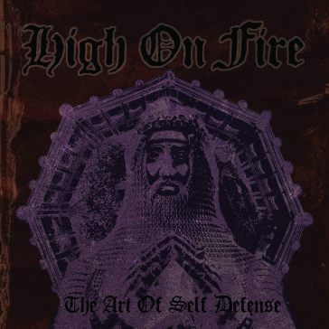 Art of self defense - High on Fire