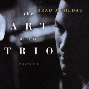 Art of the trio vol.1 - Brad Mehldau