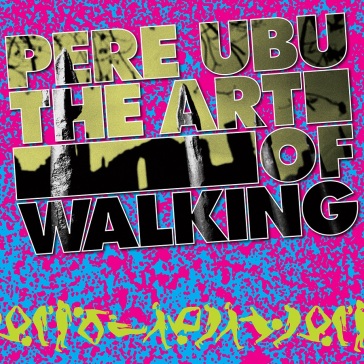 Art of walking - Ubu Pere