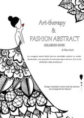 Art-therapy & Fashion abstract. Coloring book