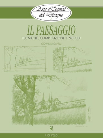 Arte e Tecnica del Disegno - 2 - Il paesaggio - Giovanni Civardi