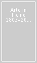 Arte in Ticino 1803-2003. 1.La ricerca di un appartenenza 1803-1870
