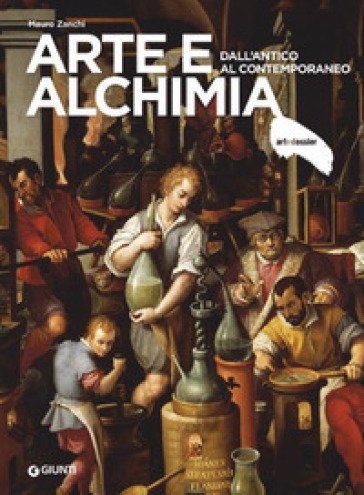 Arte e alchimia. Dall'antico al contemporaneo. Ediz. illustrata - Mauro Zanchi