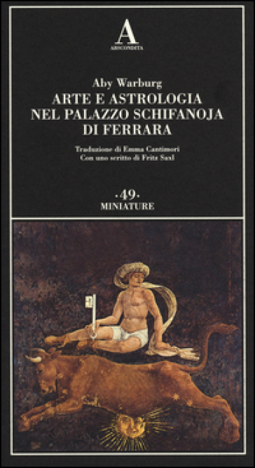 Arte e astrologia nel palazzo Schifanoja di Ferrara - Aby Warburg