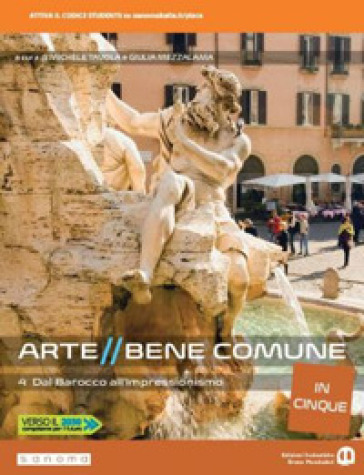 Arte bene comune. Dalla preistoria all'arte paleocristiana. Per le Scuole superiori. Con e-book. Con espansione online. Vol. 4 - Mauro Pavesi - Michele Tavola - Giulia Mezzalama - Matteo Cadario - Serena Colombo