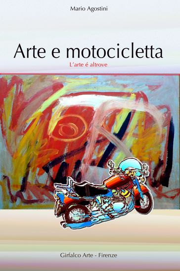 Arte e motocicletta - Mario Agostini