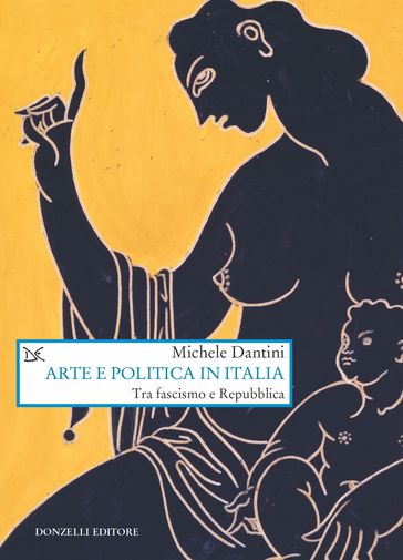 Arte e politica in Italia - Michele Dantini