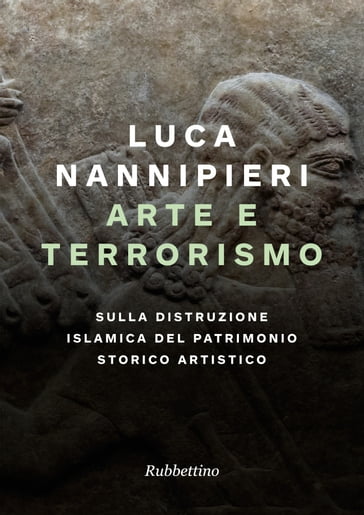 Arte e terrorismo - Luca Nannipieri