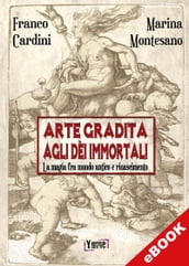 Arte gradita agli dèi immortali