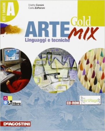 Arte mix gold. Vol. B-C. Per la Scuola media. Con 2 CD-ROM - Dietta Corsini - G. Savino - Carla Zaffaroni