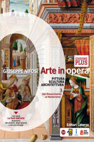 Arte in opera. Ediz. plus. Per le Scuole superiori. Con e-book. Con espansione online. Con Libro: Cittadini dell'arte. Vol. 3: Pittura scultura architettura. Dal rinascimento al manierismo - Giuseppe Nifosì