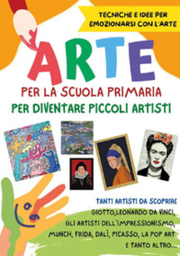 Arte per la Scuola primaria - Paola Giorgia Mormile - Libro - Mondadori  Store