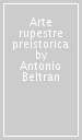 Arte rupestre preistorica