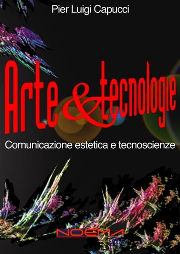 Arte & tecnologie - Pier Luigi Capucci