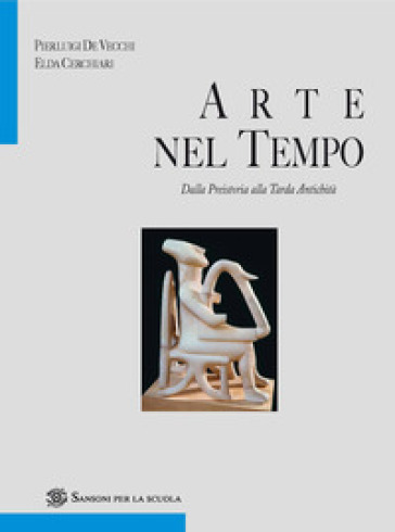 Arte nel tempo. Ediz. blu. Per le Scuole superiori. Con e-book. Con espansione online. Vol. 2/1/2: Indici - Pierluigi De Vecchi - Elda Cerchiari Necchi