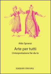 Arte per tutti. L interpretazione fai-da-te