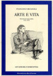 Arte e vita. Pagine di galleria 1941-1973