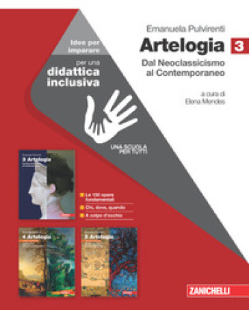 Artelogia. Versione arancione. Idee per imparare. Per le Scuole superiori. Con e-book. Vol. 3: Dal Neoclassicismo alle ultime tendenze - Emanuela Pulvirenti