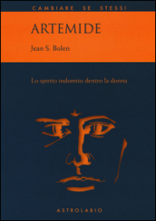 Artemide. Lo spirito indomito dentro la donna