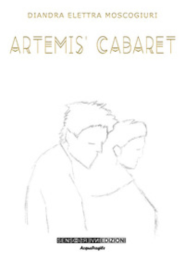 Artemis' Cabaret - Diandra Elettra Moscogiuri