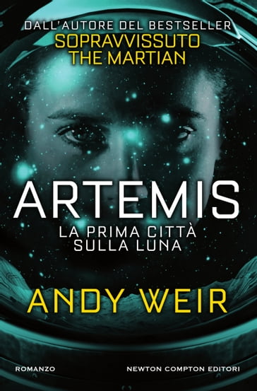 Artemis. La prima città sulla luna - Andy Weir