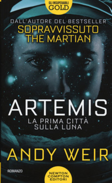 Artemis. La prima città sulla luna - Andy Weir