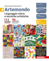 Artemondo. Per le Scuole superiori. Con e-book. Vol. B: Linguaggio visivo e tecniche artistiche