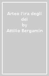 Arteo l ira degli dei