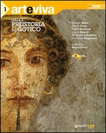 Arteviva. Con espansione online. Con DVD. Per le Scuole superiori. 1.Dalla Preistoria al gotico