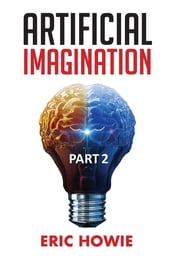 Artificial Imagination Part 2
