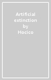 Artificial extinction