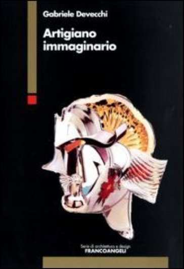 Artigiano immaginario - Gabriele Devecchi