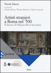 Artisti stranieri a Roma nel  500. Il decoro di Palazzo Ricci-Sacchetti
