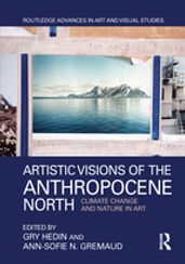 Artistic Visions of the Anthropocene North