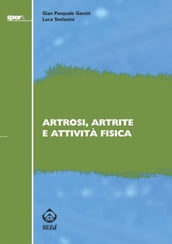 Artrosi, artrite e attività fisica