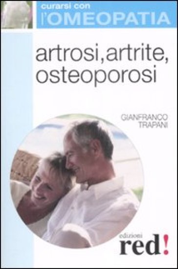 Artrosi, artrite, osteoporosi - Gianfranco Trapani