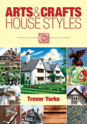 Arts & Crafts House Styles