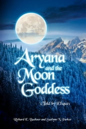 Aryana and the Moon Goddess