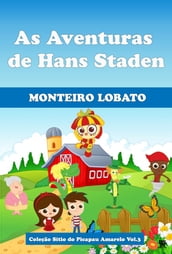 As Aventuras de Hans Staden - Sítio do Picapau Amarelo Volume 3