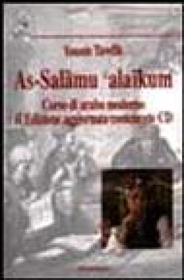 As-Salamu alaikum. Corso di arabo moderno. Con CD - Younis Tawfik