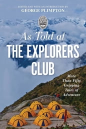 As Told At the Explorers Club